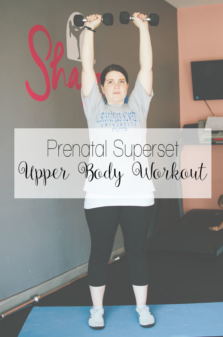 Pregnancy / Prenatal Superset Upper Body Workout