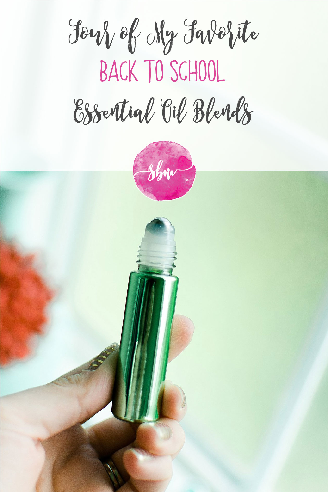 4 of My Favorite Back to School DIY Essential Oil Blends & Recipes