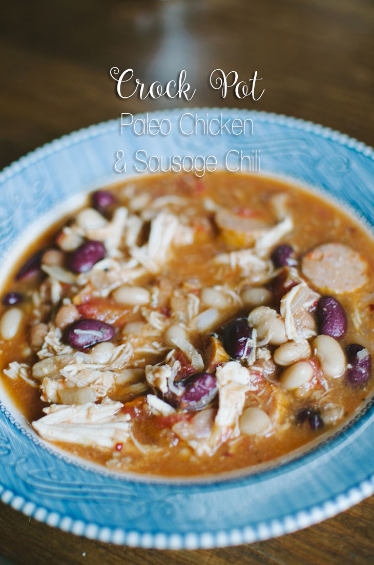 RECIPE | Crock Pot Paleo Chicken & Sausage Chili (1)