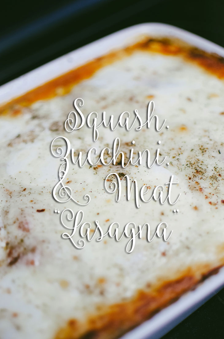 RECIPE | Low-Carb Squash, Zucchini, & Meat "Lasagna" (2)