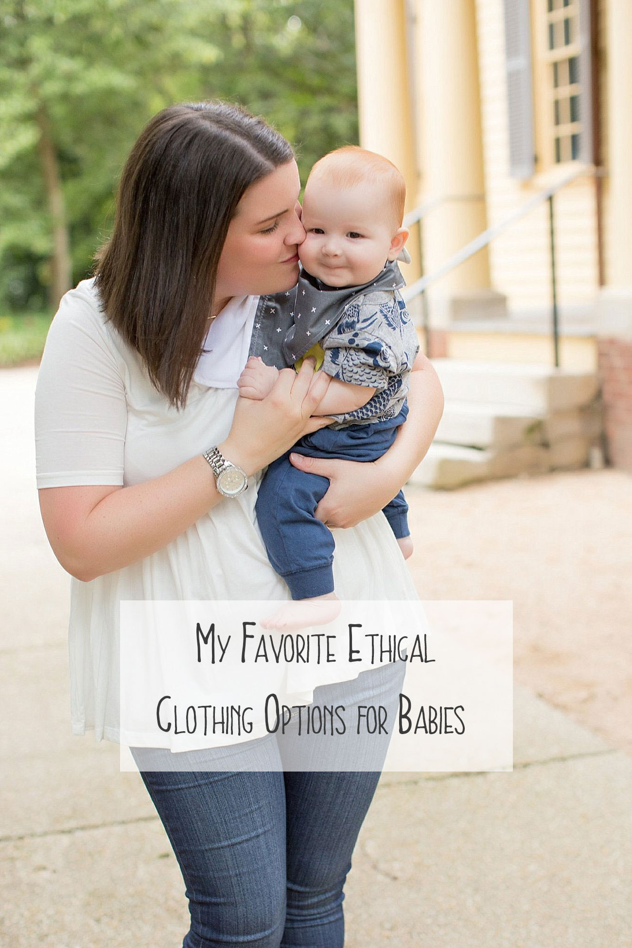 Some of my Favorite Ethical Clothing Options for Babies - #FashionForGood Friday