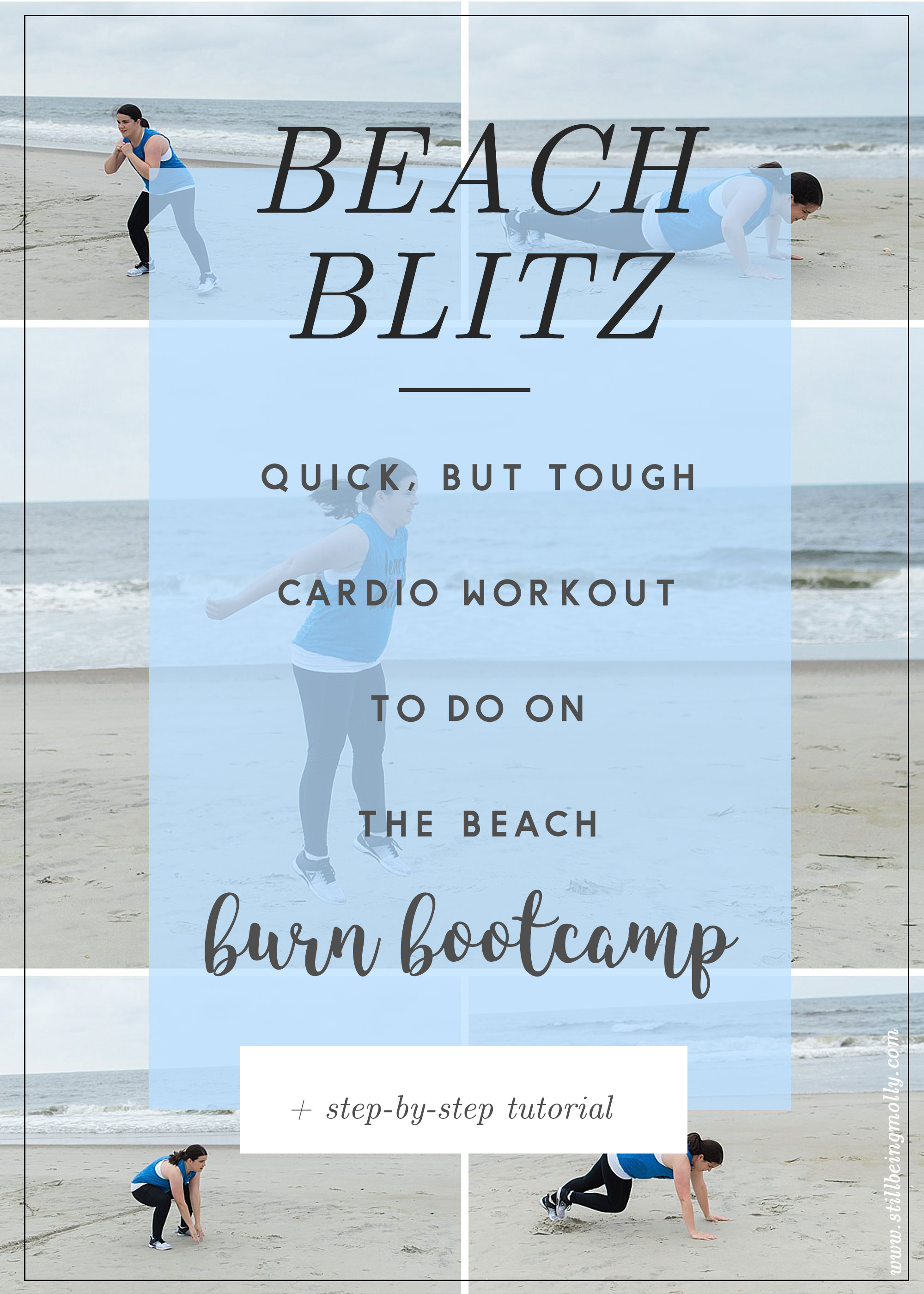 Burn Bootcamp "Beach Blitz" Cardio Workout by popular blogger Still Being Molly