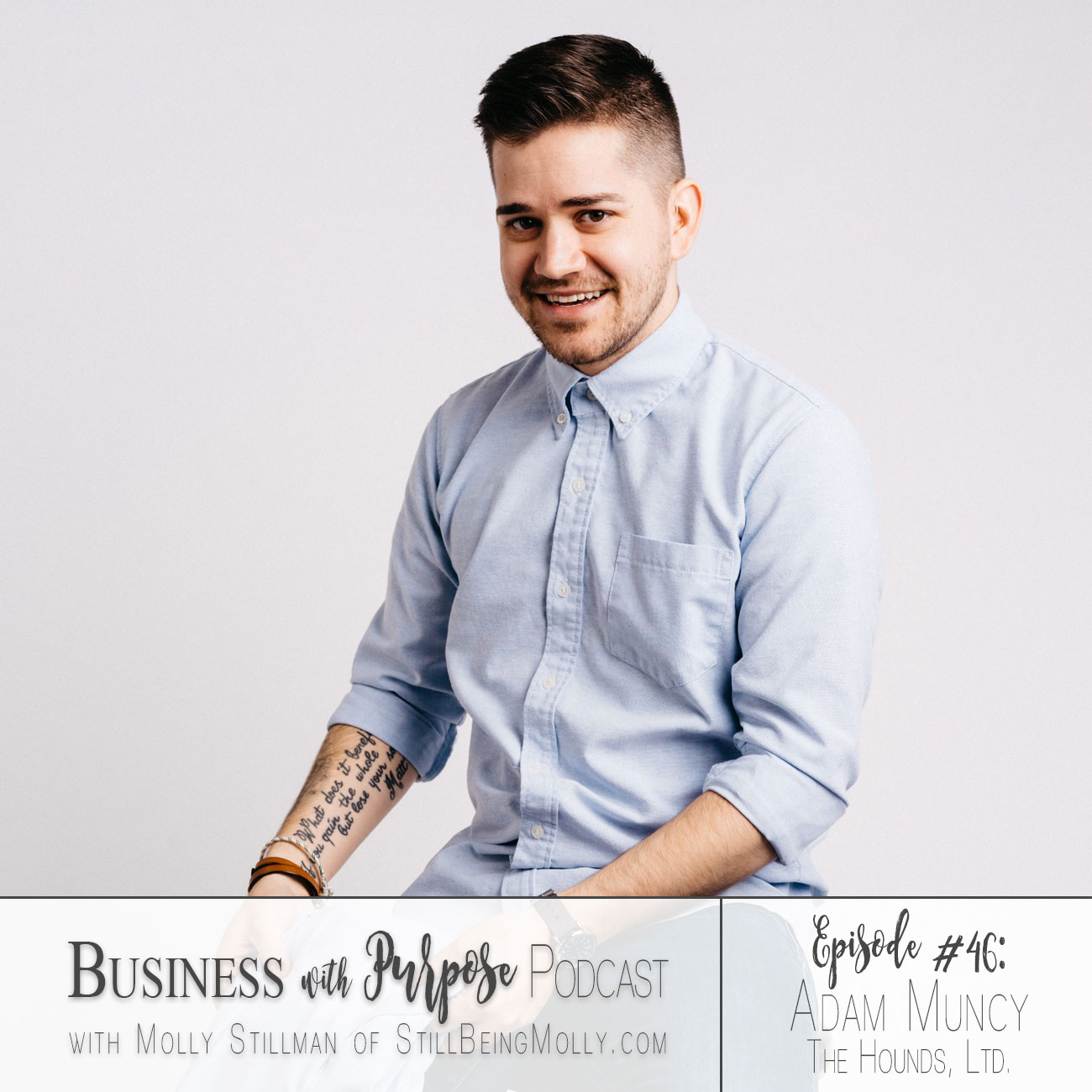 EP 46: Adam Muncy, Founder of The Hounds, Ltd. on social entrepreneurship, impacting our inner cities, and making a real, lasting difference