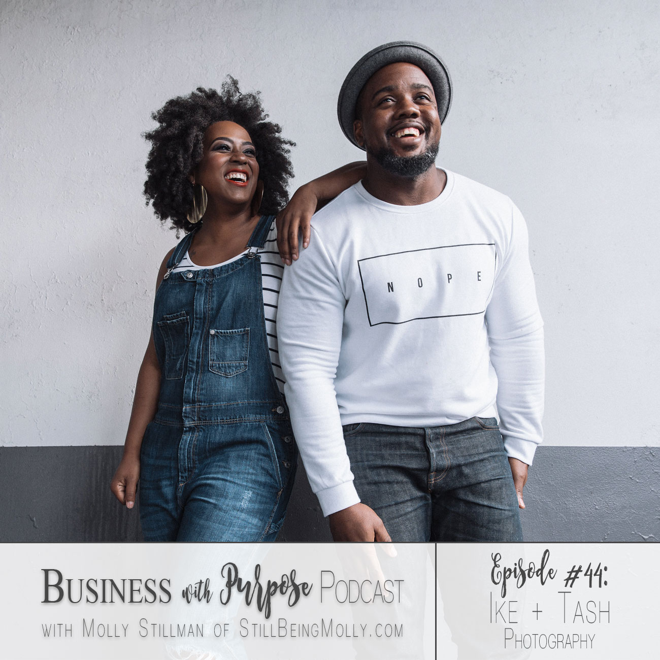 EP 44: Ike + Tash Photography - on running a business as a couple, seeing the bigger picture, and what makes them unique