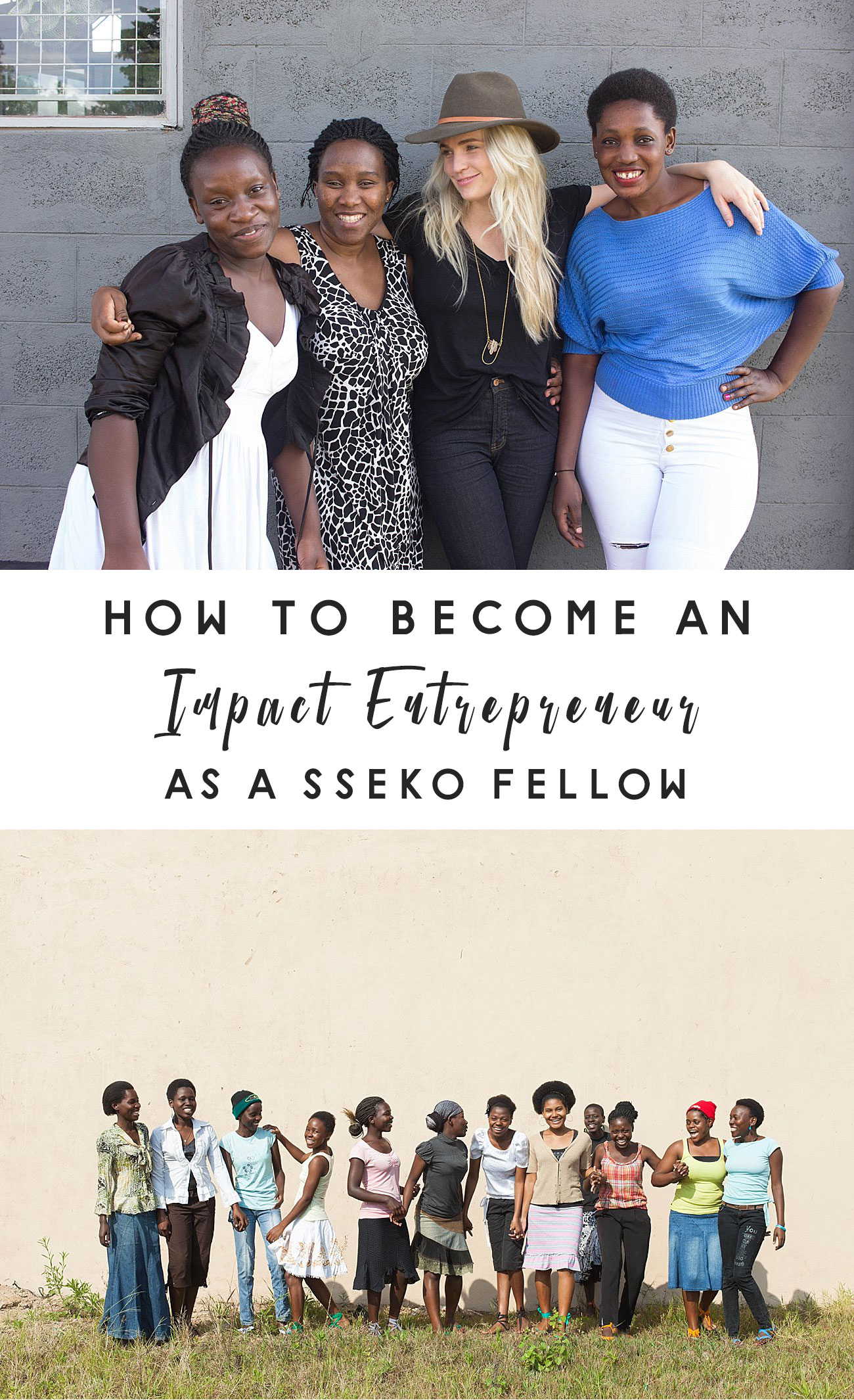 How to Become Impact Entrepreneurs with the Sseko Fellows Program by ethical fashion blogger Still Being Molly