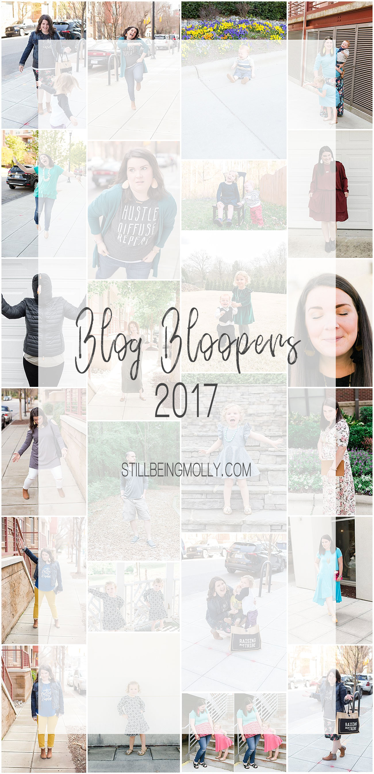 My 2017 Bloopers by popular North Carolina blogger Still Being Molly