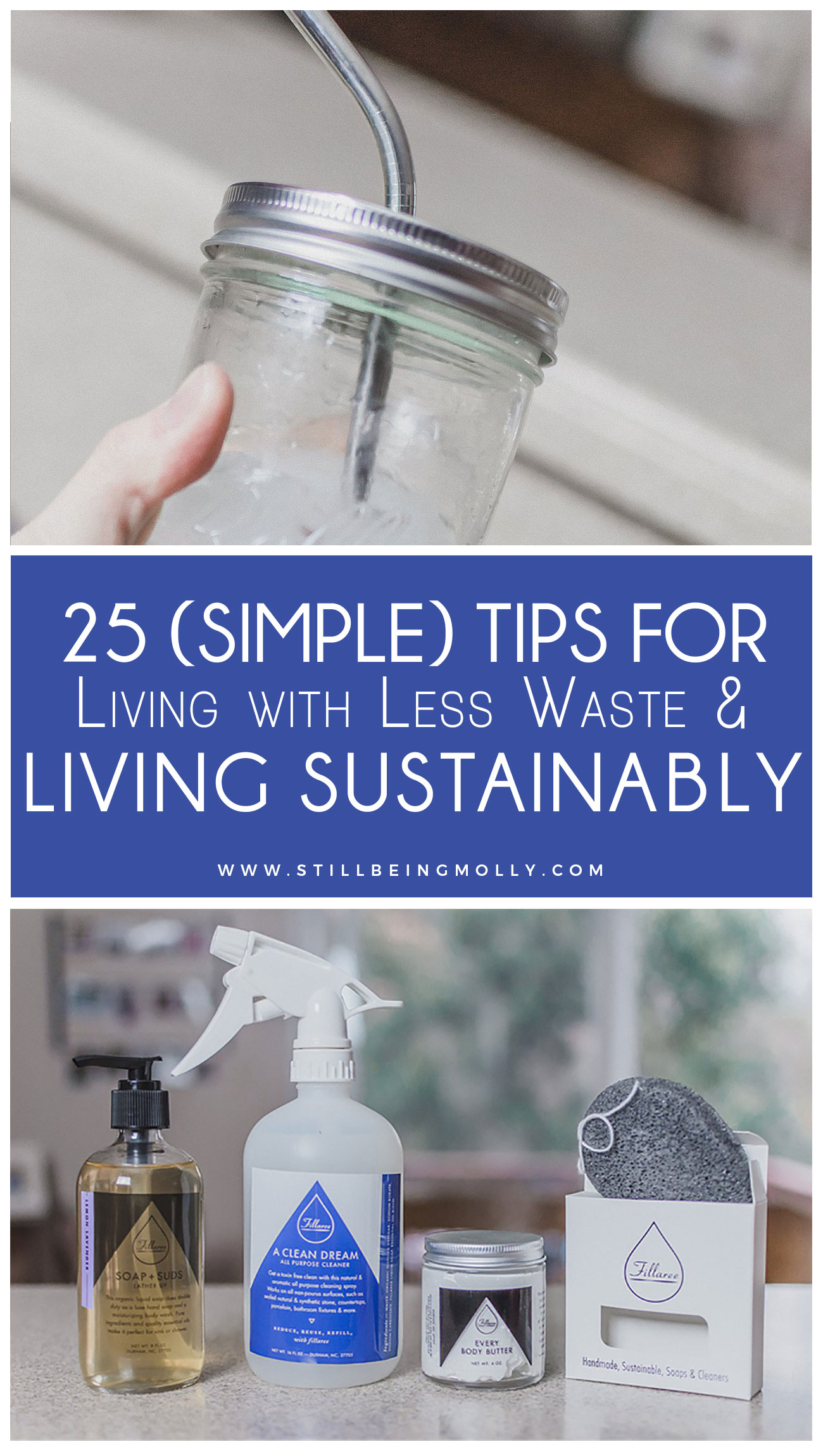 25 Simple Tips for Living With Less Waste and Living More Sustainably by popular North Carolina ethical blogger Still Being Molly