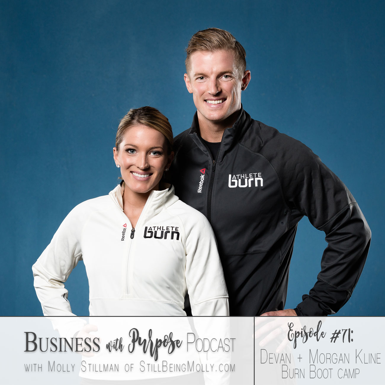 Business with Purpose Podcast EP 71: Devan Kline and Morgan Kline, Founders of Burn Boot Camp by popular North Carolina lifestyle blogger and podcaster Still Being Molly