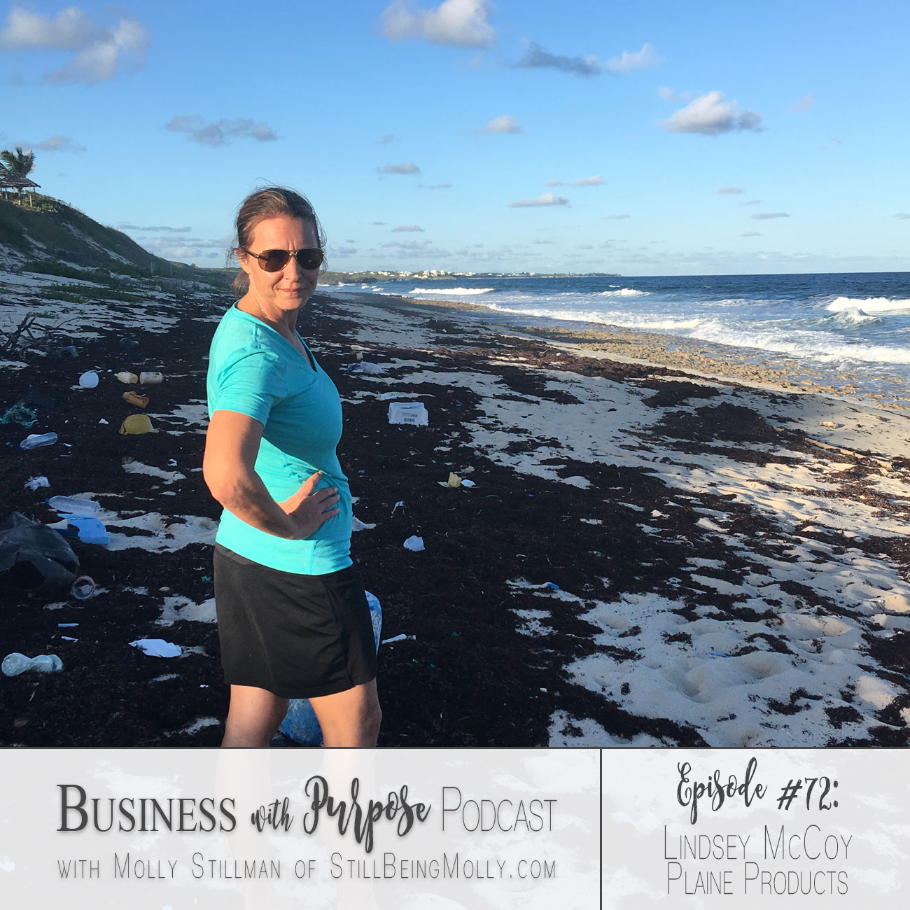 Business with Purpose Podcast EP 72: Lindsey McCoy, Founder of Plaine Products by popular North Carolina ethical fashion blogger Still Being Molly