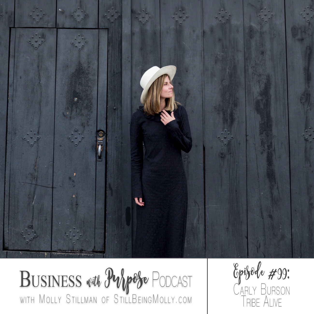 Business with Purpose Podcast EP 99: Carly Burson, Founder & CEO of Tribe Alive