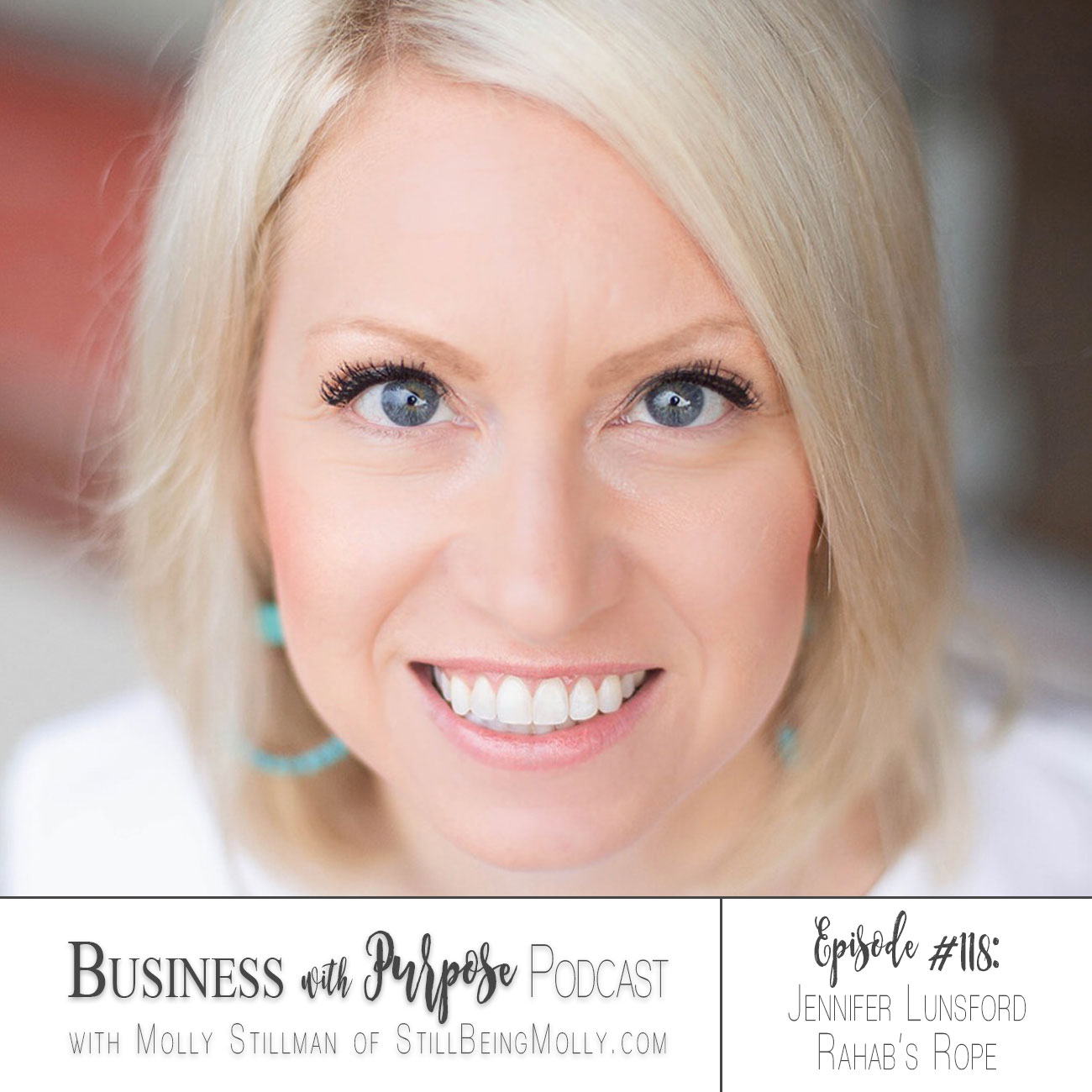 Business with Purpose Podcast EP 118: Jennifer Lunsford, Rahab's Rope
