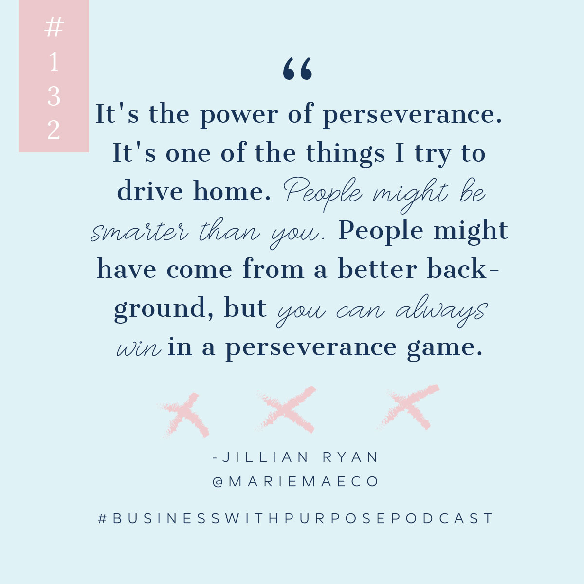 Business With Purpose Podcast EP 132: Jillian Ryan - Marie Mae Company