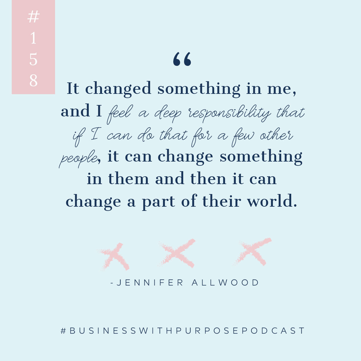 Empowering Female Entrepreneurs | Business with Purpose Podcast EP 158: Jennifer Allwood