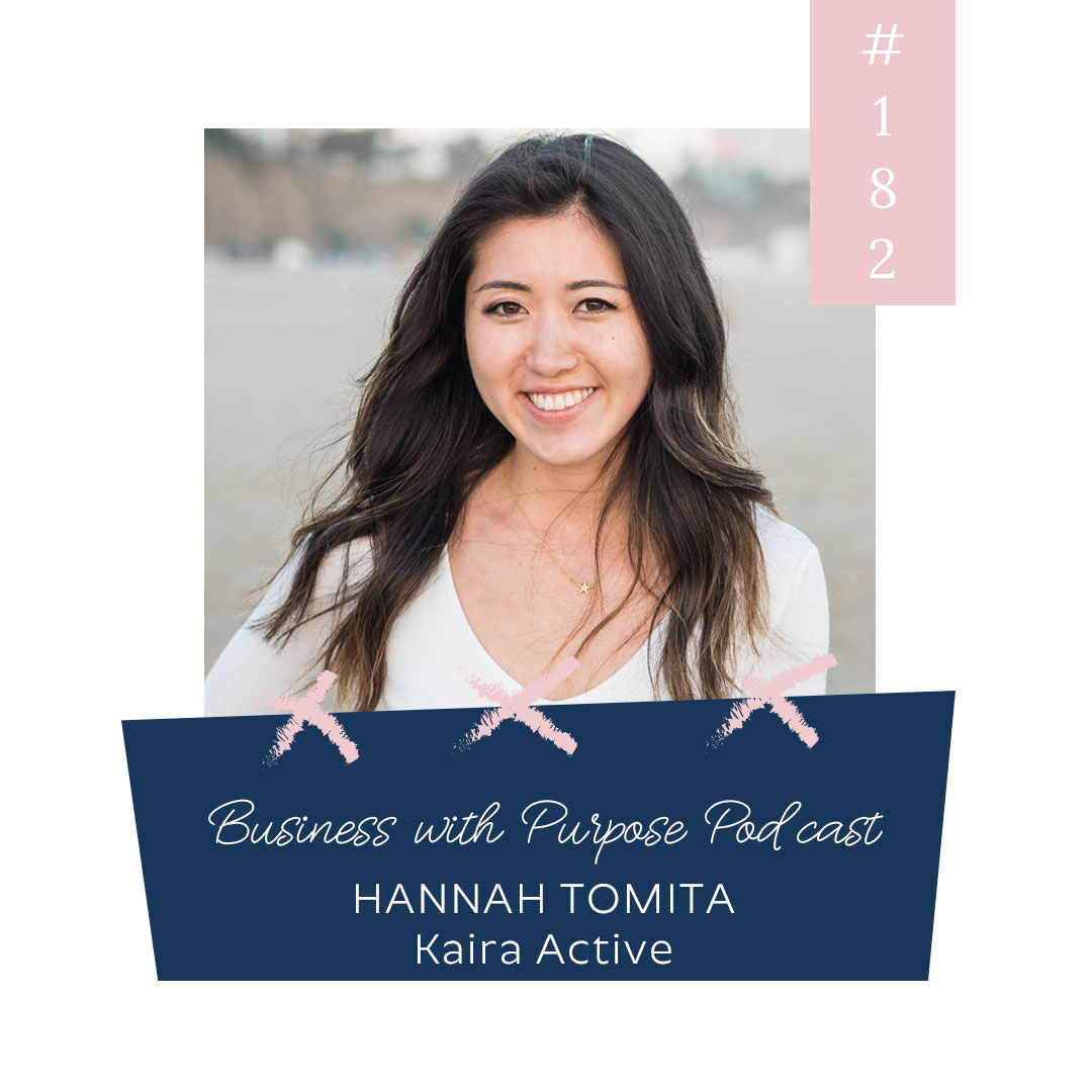 Turning Plastic Ocean Waste into Activewear | Business with Purpose Podcast EP 182: Hannah Tomita, Kaira Active