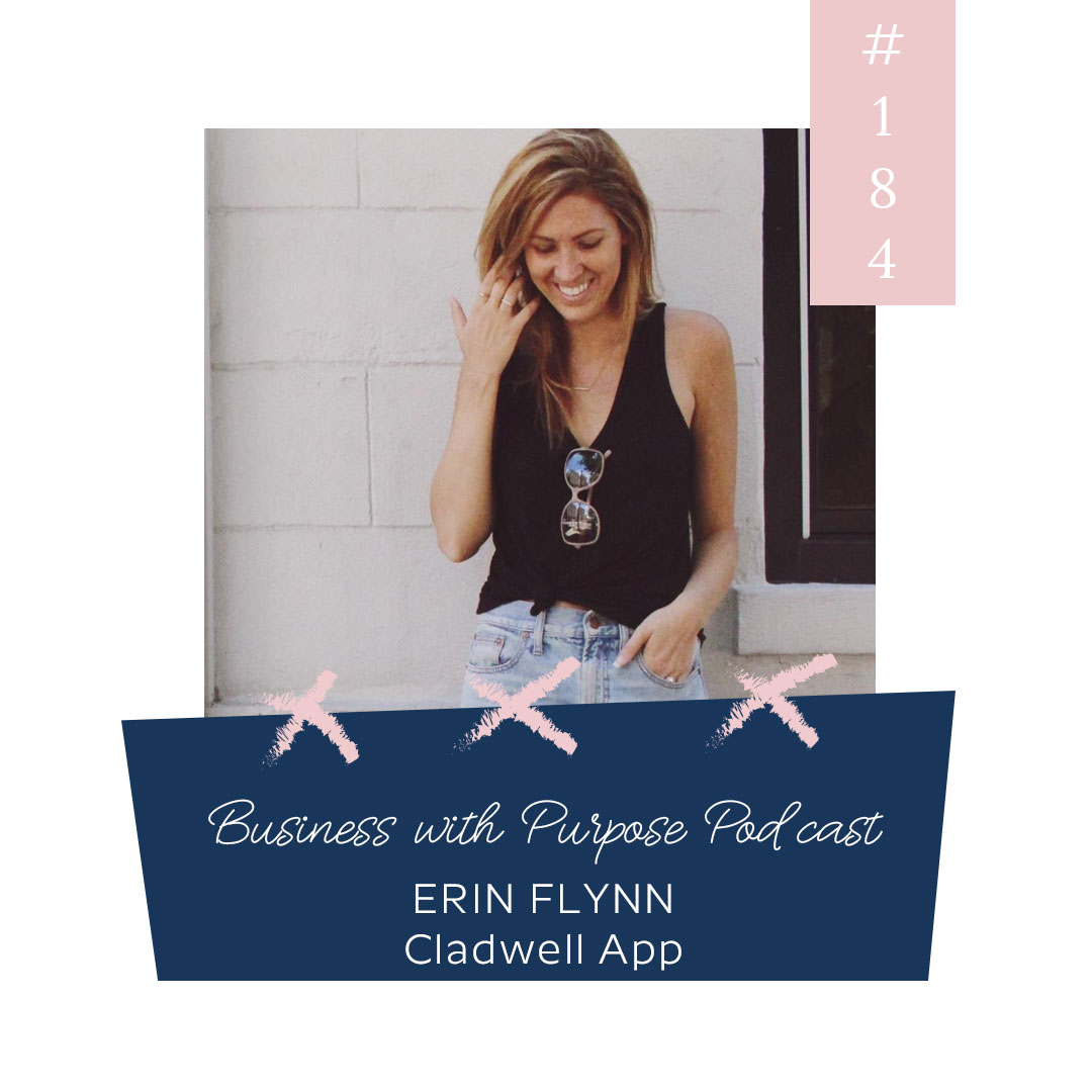 Personal styling for those who don’t fit in a box | Business with Purpose Podcast EP 184: Erin Flynn, Co-Founder and CEO of Cladwell