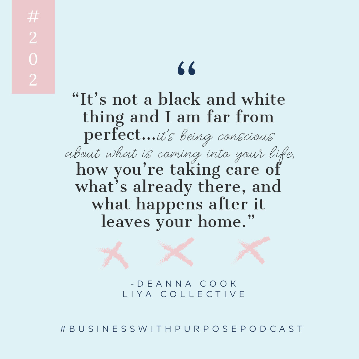 Sustainable Impact | Business with Purpose Podcast EP 202: Deanna Cook, LIYA Collective