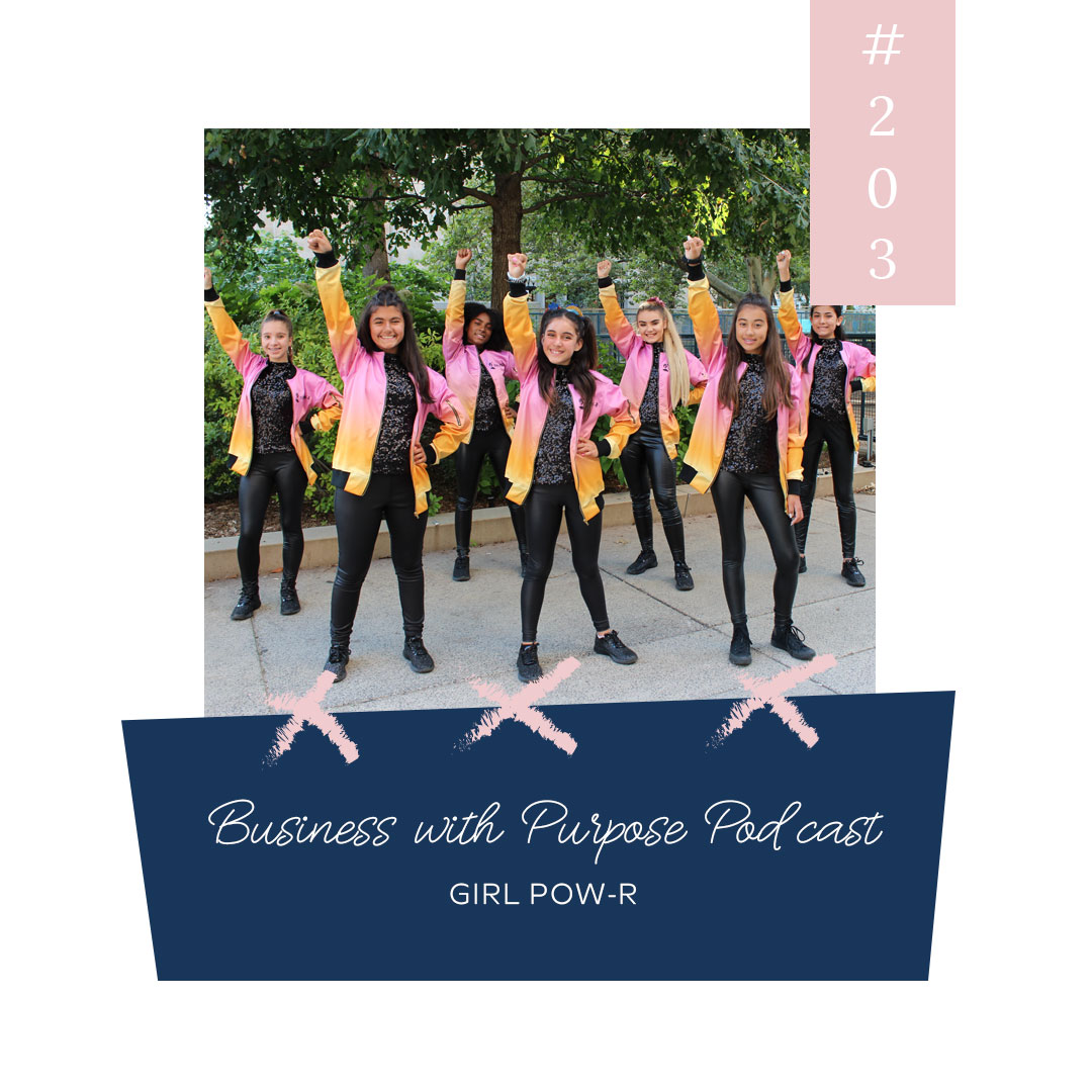 Using Music to Inspire the Next Generation | Business with Purpose Podcast EP 203: GIRL POW-R