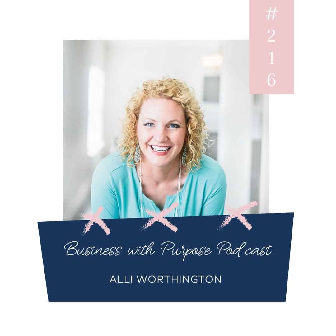 Overcoming Adversity & Living with Confidence | Business with Purpose Podcast EP 216: Alli Worthington