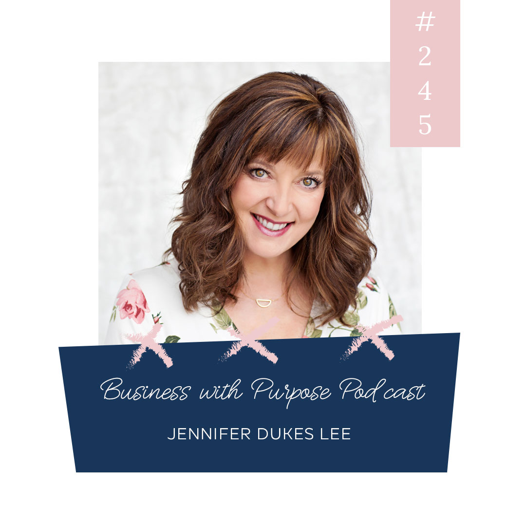 Unhurrying Your Heart | Business with Purpose Podcast EP 245: Jennifer Dukes Lee