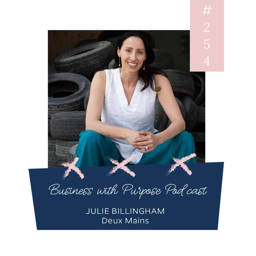 Growing an Employee-Owned Brand in Haiti | Business with Purpose Podcast EP 254: Julie Colombino-Billingham, Deux Mains