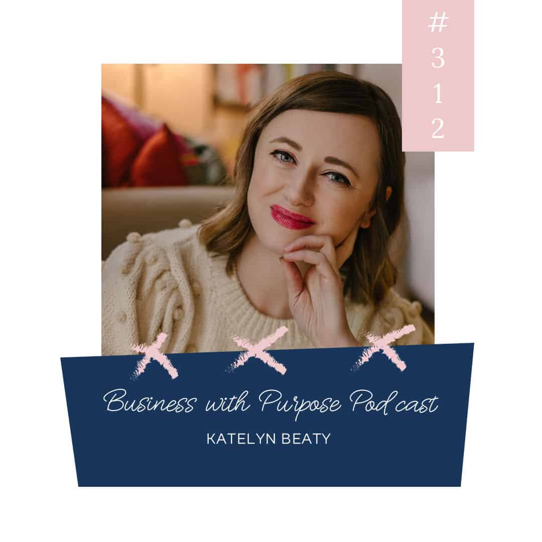 How Personas, Platforms, and Profits are Hurting the Church | Business with Purpose Podcast EP 312: Katelyn Beaty